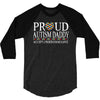 proud autism daddy 3/4 Sleeve Shirt