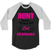I'm Called Aunt Because I'm Way Too Cool To Be Called Grandma 3/4 Sleeve Shirt