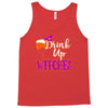 drink up witches Tank Top