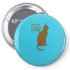 im an animal in bed Pin-back button