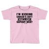 I Am Kicking Cancers Butt Whats Your Superpower? Toddler T-shirt