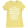 Perfect Freakin Nanny Ladies Fitted T-Shirt