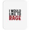 I WOULD LIKE TO RAGE Mousepad