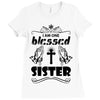 I Am One Blessed Sister Ladies Fitted T-Shirt