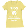 pigs thank the lord they're made from bacon Ladies Fitted T-Shirt