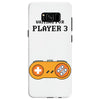 Waiting for Player 3 Gamer Samsung Galaxy S8