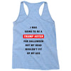 i was going to be a trump voter for halloween but my head wouldn't fit Racerback Tank