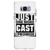 Just One More Cast I Promise Samsung Galaxy S8 Plus