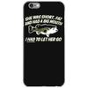 she was short, fat and had a big mouth! iPhone 6/6s Case