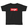 SUGAR Toddler T-shirt
