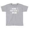 i before e except after c Toddler T-shirt