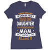 Super Cool Daughter Of A Freaking Awesome Mom Ladies Fitted T-Shirt