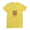 dream work unless youdo Ladies Fitted T-Shirt