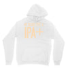 my blood type is ipa+ Hoodie
