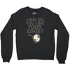 how do you like your eggs Crewneck Sweatshirt