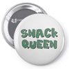 Snack Queen Pin-back button
