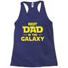 Best Dad in the Galaxy Racerback Tank