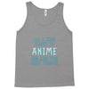 care about anime and two real people girls Tank Top