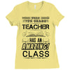 This 7 TH Grade Teacher Has An Amazing! Class Ladies Fitted T-Shirt
