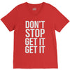 don't stop get it get it V-Neck Tee
