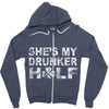 she's my drunker helf Zipper Hoodie