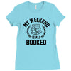 my weekend is all booked Ladies Fitted T-Shirt