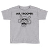 mr. trooper Toddler T-shirt
