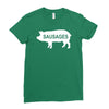 pig sausages funny Ladies Fitted T-Shirt