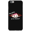 Disculpame Ya Es Febrero? iPhone 6/6s Case