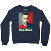 bazinga poster, ideal birthday gift or present Crewneck Sweatshirt
