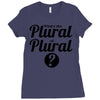 what's the plural of plural Ladies Fitted T-Shirt