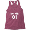 big man little man father son matching1 Racerback Tank