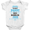 The Best Poppy Was Born In June Baby Onesie