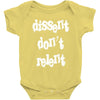dissent dont relent Baby Bodysuit