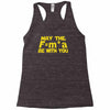 may the f= m.a be with you Racerback Tank