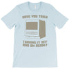 try restart T-Shirt