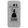 Princesses Are Born In June Samsung Galaxy S7 Edge