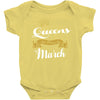 queens are born in march Baby Onesie