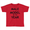 model of the year Toddler T-shirt