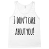 i don'tcare about you Tank Top