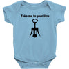 take me to your litre Baby Bodysuit