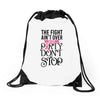 the fight ain't over so the party don't stop Drawstring Bags