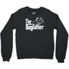 the dogfather Crewneck Sweatshirt