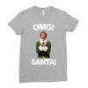 omg santa will ferrell Ladies Fitted T-Shirt