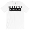 recently evicted T-Shirt
