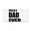 Best Dad Ever License Plate