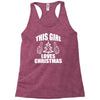 this girl loves christmas Racerback Tank