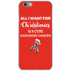 all i want for christmas is a cure carcinoid cancer iPhone 6/6s Case