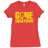 gone squatchin Ladies Fitted T-Shirt