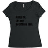 hang on. let me overthink this Women's Triblend Scoop T-shirt